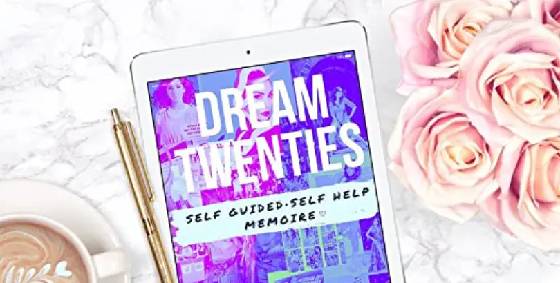 DREAM TWENTIES: SELF-GUIDED SELF HELP MEMOIRE